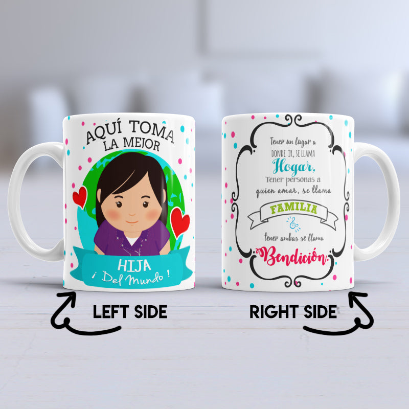 Taza Aqui Toma La Mejor Hija