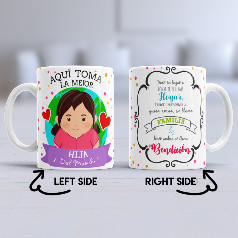 Taza Aqui toma La Mejor Hija Pequeña